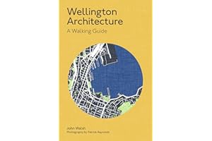Wellington Architecture: A walking guide