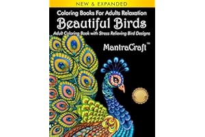 Coloring Books for Adults Relaxation: Beautiful Birds: Adult Coloring Book with Stress Relieving Bird Designs (Nature Coloring Books)