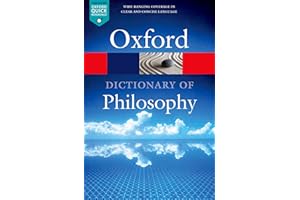 The Oxford Dictionary of Philosophy (Oxford Quick Reference)