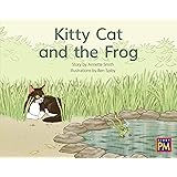 Kitty Cat and the Frog: Leveled Reader Yellow Fiction Level 8 Grade 1 (Rigby PM)