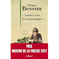 " Arrête avec tes mensonges " - Prix Maison de la presse 2017 (Hors collection) (French Edition) book cover