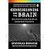 Consciousness and the Brain: Deciphering How the Brain Codes Our Thoughts