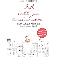 Ich will ja loslassen, doch woran halte ich mich dann fest? (German Edition) book cover Ich will ja loslassen, doch woran halte ich mich dann fest? (German Edition) book cover