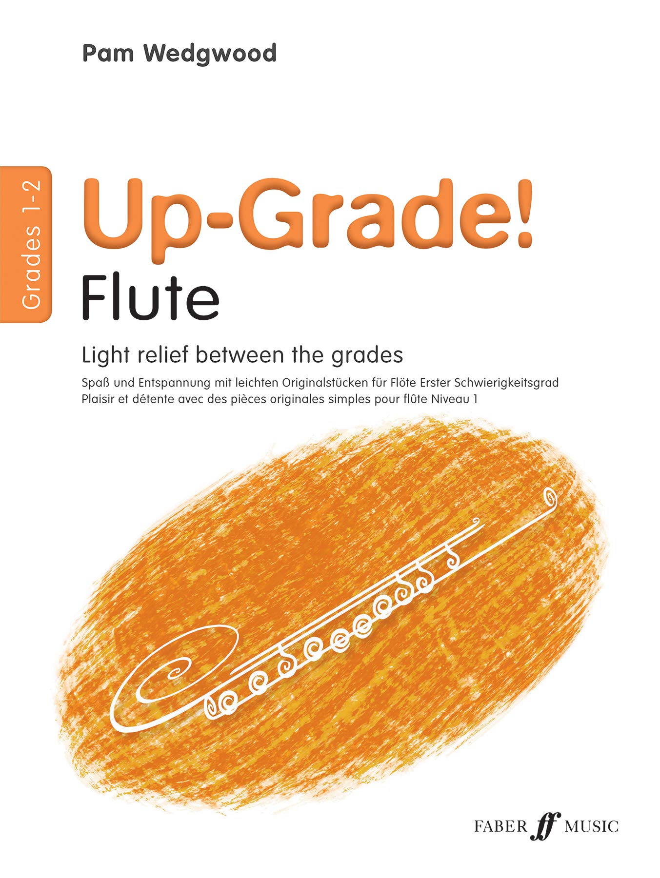 Up-grade! Flute Grades 1-2 [Up-Grade Series]