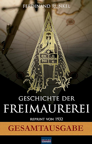Download Geschichte der Freimaurerei - Gesamtausgabe (German Edition) PDF