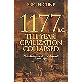 1177 B.C.: The Year Civilization Collapsed (Turning Points in Ancient History)