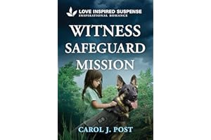 Witness Safeguard Mission (Canine Defense Book 4)