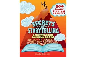 Secrets of Storytelling: A Creative Writing Workbook for Kids