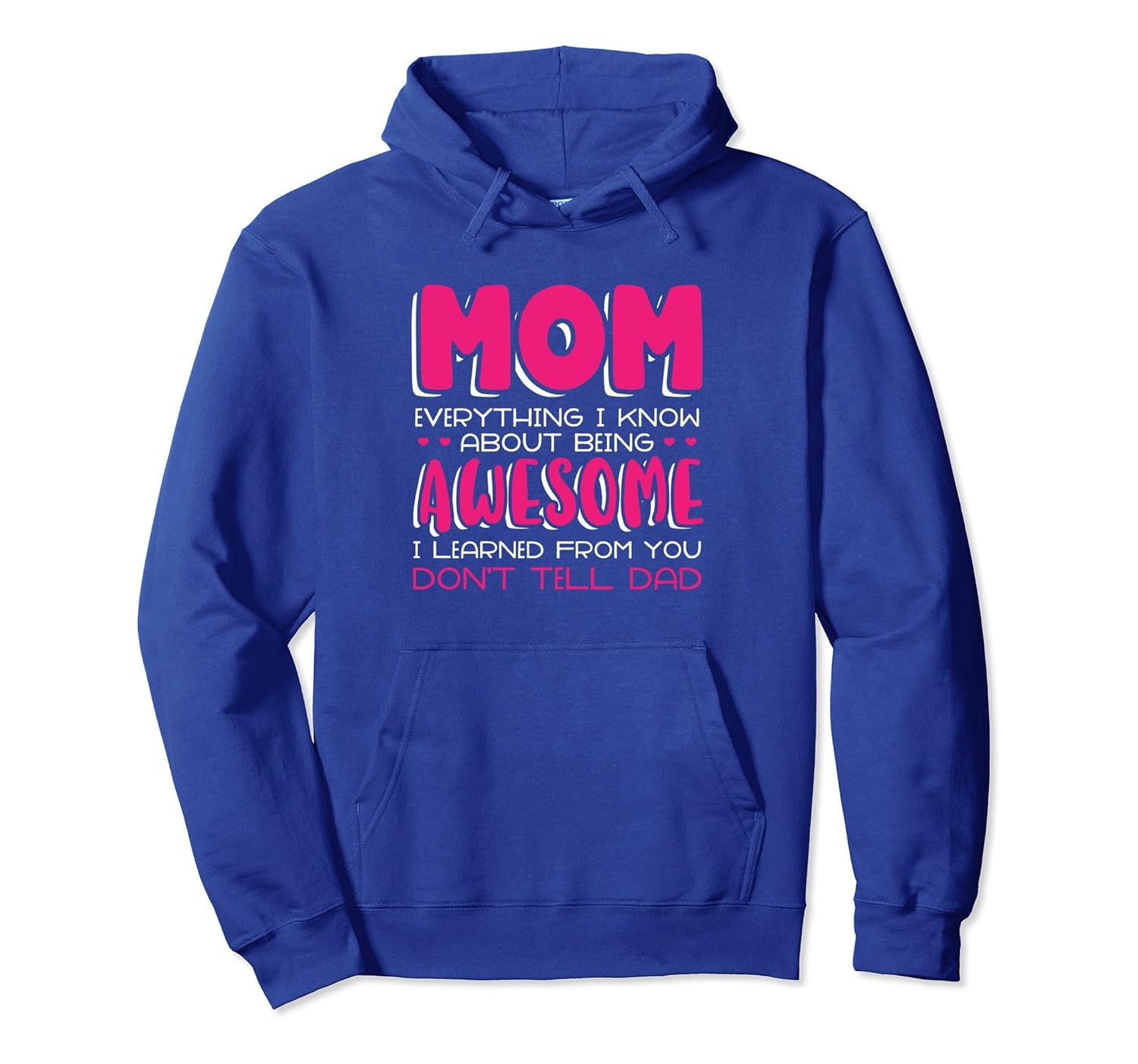 Mothers Day Celebration Mom I Learned From You Hoodie-anz