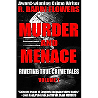 Murder and Menace: Riveting True Crime Tales (Vol. 1) book cover