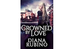 Crowned By Love (The Yorkist Saga Book 1)
