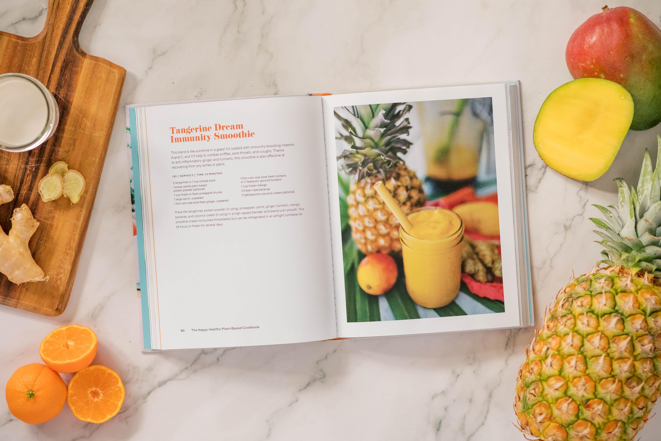 The Happy Healthy Plant-Based Cookbook: 75+ Colorful Recipes to Nourish Your Whole Body, Feed Your Family, and Have Fun Along the Way