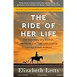 The Ride of Her Life: The True Story of a Woman, Her Horse, and Their Last-Chance Journey Across America