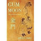 Gum Moon: A Novel of San Francisco Chinatown