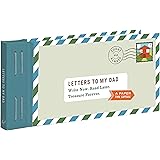 Letters to My Dad: Write Now. Read Later. Treasure Forever.