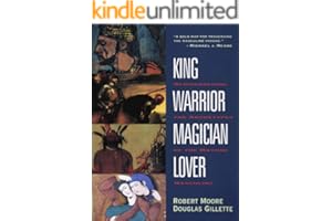 King, Warrior, Magician, Lover: Rediscovering the Archetypes of the Mature Masculine