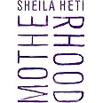 Motherhood: A Novel