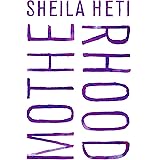 Motherhood: A Novel