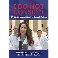 I Do Not Consent: My Fight Against Medical Cancel Culture book cover