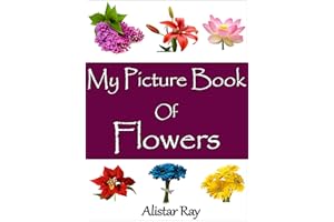 My Picture Book of Flowers : Amazing Images & Incredible Facts (Essential Kids Picture Books 3)