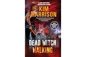 Dead Witch Walking: A Witchy Urban Fantasy Romance with a Dark Twist, Join the Hunt Today!