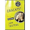 Crackpot: The Obsessions of