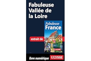 Fabuleuse Vallée de la Loire (French Edition)