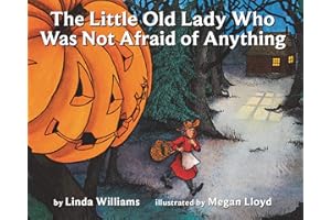 The Little Old Lady Who Was Not Afraid of Anything: A Playful Halloween Story About Being Brave for Children (Ages 4–8)