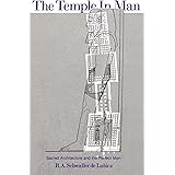 The Temple in Man: Sacred Architecture and the Perfect Man