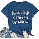 MAIHUN Womens Grandma Shirt Happiness is Being a Grandma Shirt Funny Letters Printed Casual Grandmother Tee Top Blue