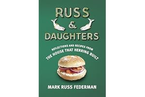Russ & Daughters: Reflections and Recipes from the House That Herring Built