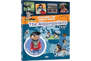 Discovering and Understanding The Algonquians