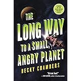 The Long Way to a Small, Angry Planet (Wayfarers, 1)