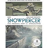 Snowpiercer: Prequel Vol. 2: Apocalypse (Graphic Novel)