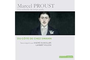 Du côté de chez Swann: À la recherche du temps perdu lu par de grands acteurs 1