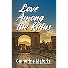Love Among the Ruins