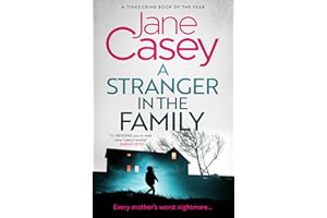 A Stranger in the Family: The new detective crime thriller that will have you gripped and on the edge of your seat! (Maeve Ke