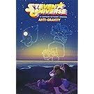 Steven Universe Original Graphic Novel: Anti-Gravity (Steven Universe Original Graphic Novels)