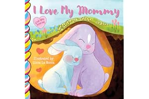 I Love My Mommy 7x7 board book (Love You Forever series; baby gift; baby shower gift)