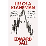 Life of a Klansman: A Family History in White Supremacy