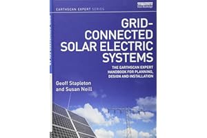 Grid-connected Solar Electric Systems: The Earthscan Expert Handbook for Planning, Design and Installation