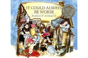 It Could Always Be Worse: A Yiddish Folk Tale (Caldecott Honor Book) (Michael Di Capua Books)