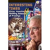 Interesting Times: China, America, and the Shifting Balance of Prestige