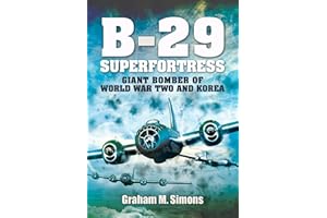B-29 Superfortress: Giant Bomber of World War Two and Korea