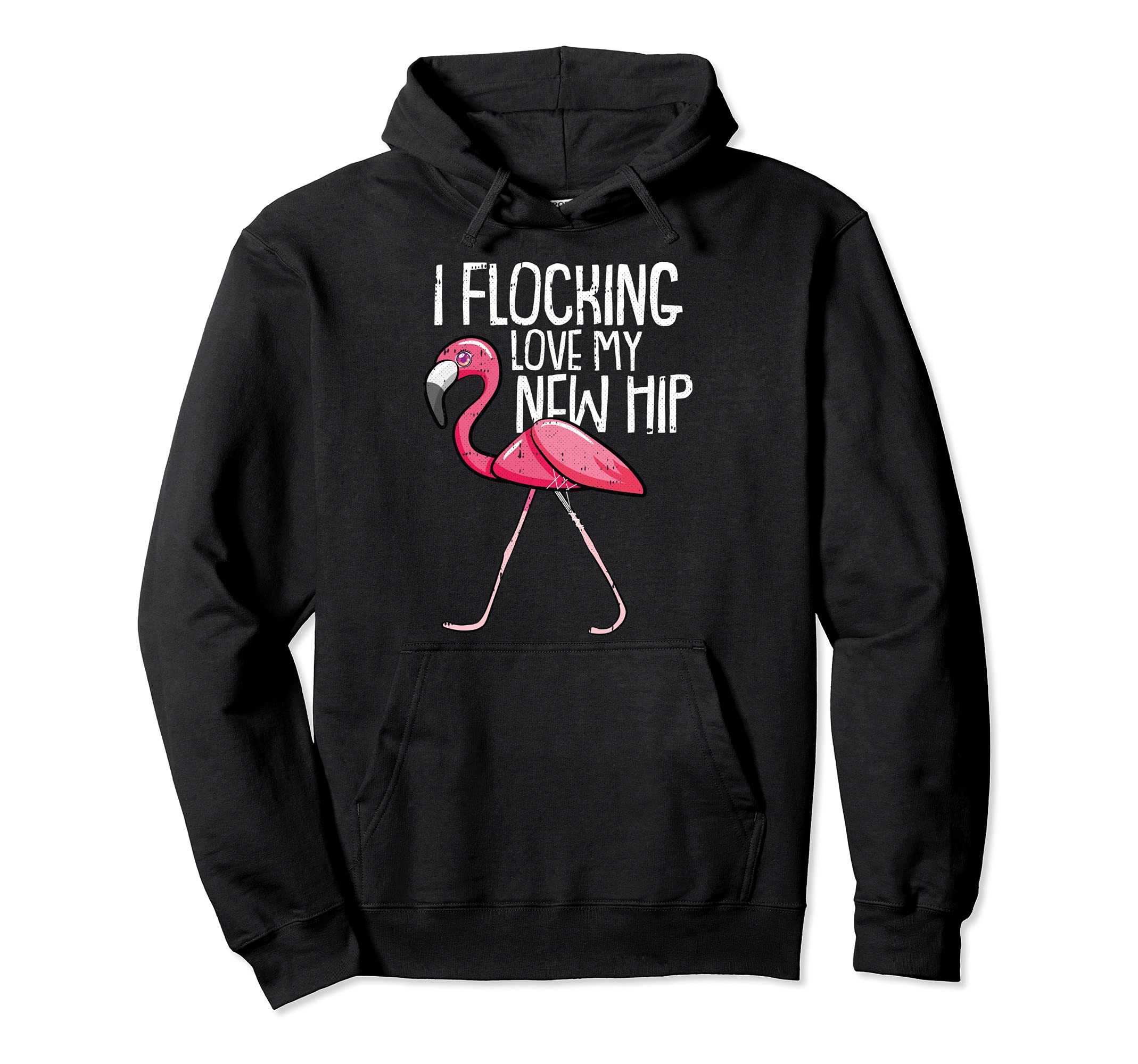 Flocking Hip Replacement Joint Surgery Funny Flamingo Pullover Hoodie