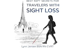 Best Kept Secrets for Travelers with Sight Loss