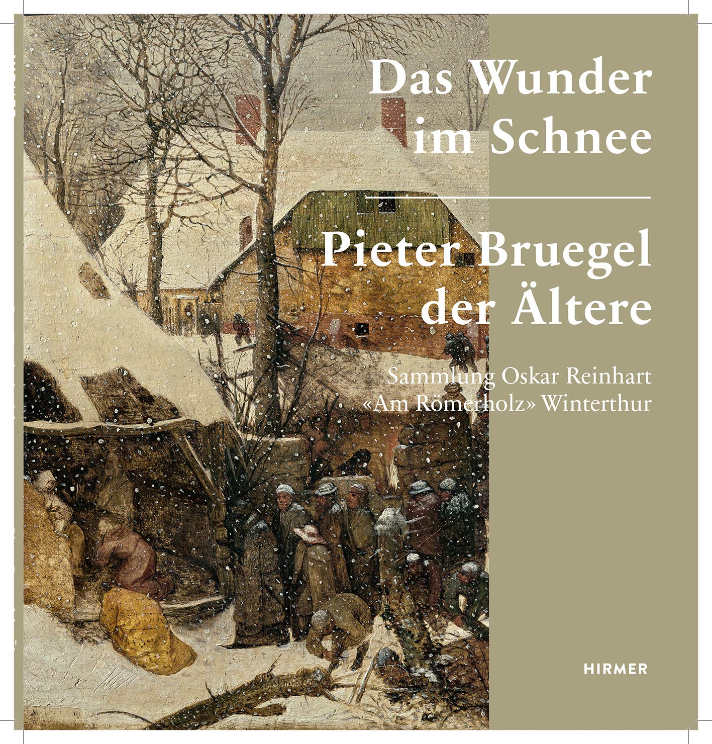 Das Wunder Im Schnee Pieter Bruegel Der Altere Sammlung Oskar