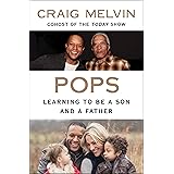 Pops: Learning to Be a Son and a Father