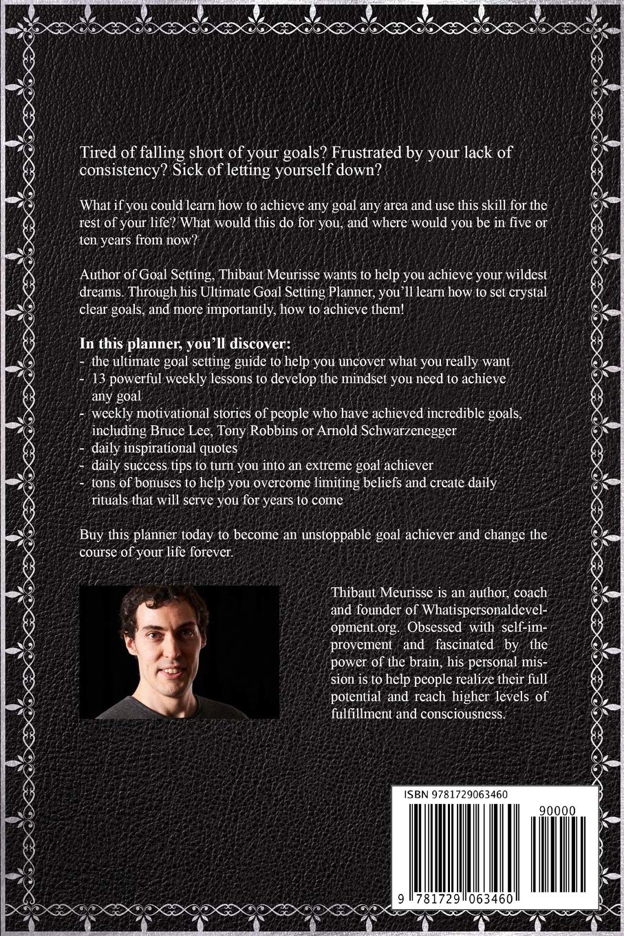 The Ultimate Goal Setting Planner: Become an Unstoppable Goal Achiever in 90 Days or Less