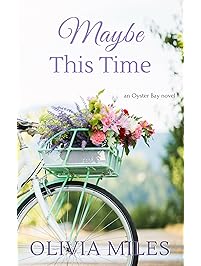 Maybe This Time (Oyster Bay Book 3)